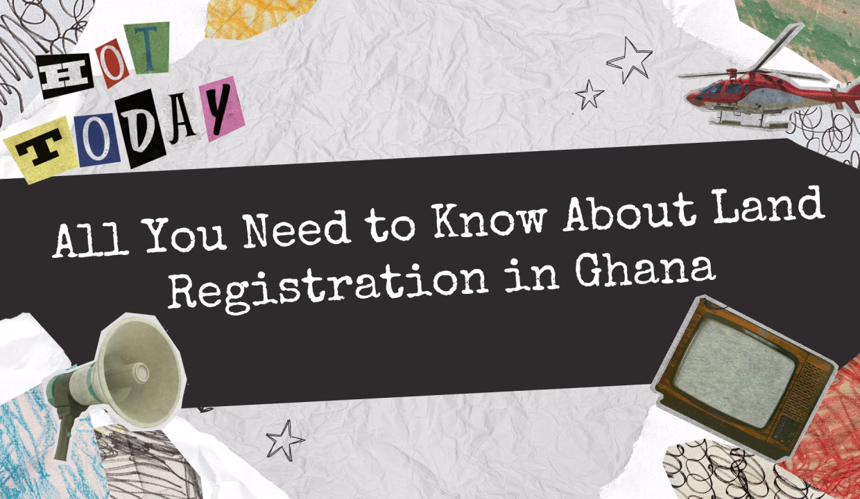 All You Need to Know About Land Registration in Ghana